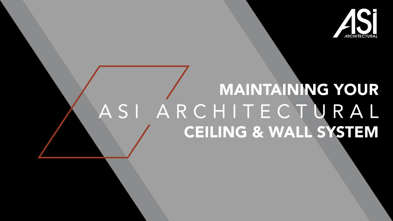 ASI Architectural blog banner features ASI Architectural logo and title text, "Maintaining you ASI Architectural Ceiling & Wall Systems."